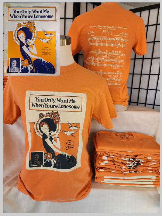 Vintage Sheet Music tee; "You Only Want Me When You're Lonesome" Comfort Colors tee, SM-3X, Pastel Tangerine
